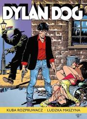 Dylan Dog. Kuba Rozpruwacz / Ludzka maszyna. Autor: Sclavi Tiziano, Alessandro Bilotta. Dadada.pl Okładka książki Dylan Dog. Kuba Rozpruwacz / Ludzka maszyna