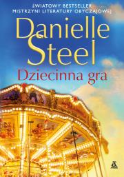 Dziecinna gra. Autor: Danielle Steel. Dadada.pl Okładka książki Dziecinna gra