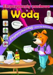 Okładka książki Eksperymenty naukowe z wodą