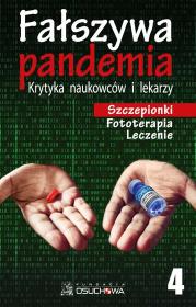 Okładka książki Fałszywa Pandemia. Krytyka naukowców i lekarzy. Część 4 Szczepionki