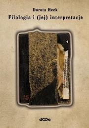 Okładka książki Filologia i (jej) interpretacje