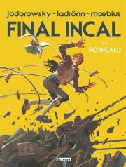 Final Incal oraz po Incalu (wydanie limitowane). Autor: Alejandro Jodorowsky. Dadada.pl Okładka książki Final Incal oraz po Incalu (wydanie limitowane)