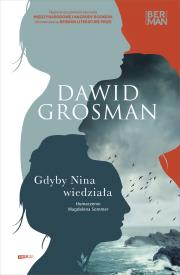 Gdyby Nina wiedziała. Autor: Grosman Dawid. Dadada.pl Okładka książki Gdyby Nina wiedziała