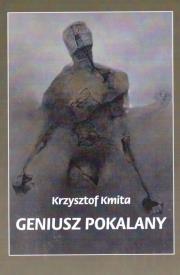Geniusz Pokalany. Autor: Krzysztof Kmita. Dadada.pl Okładka książki Geniusz Pokalany