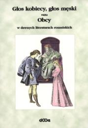 Okładka książki Głos kobiecy, głos męski, obcy w dawnych lit.