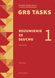 GR8 Tasks 1 Rozumienie ze słuchu. Autor: Nick Rattenbury. Dadada.pl Okładka książki GR8 Tasks 1 Rozumienie ze słuchu