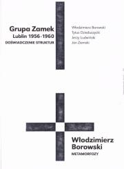 Okładka książki Grupa Zamek (Lublin 1956-1960) - Doświadczenie...