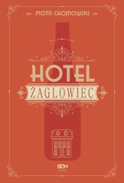 Hotel Żaglowiec. Autor: Piotr Chojnowski. Dadada.pl Okładka książki Hotel Żaglowiec