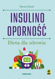 Insulinooporność Dieta dla zdrowia w.3. Autor: Dorota Drozd. Dadada.pl Okładka książki Insulinooporność Dieta dla zdrowia w.3