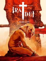 Ira Dei T.2 Prawo łupu. Autor: Vincent Bourgeau & Cedric Ramadier, Ronan Toulhoat. Dadada.pl Okładka książki Ira Dei T.2 Prawo łupu