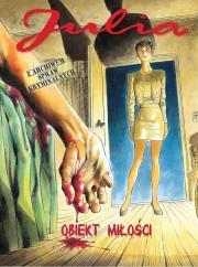 Julia. Z archiwum spraw kryminalnych T.2 Obiekt.... Autor: BERARDI GIANCARLO, VANNINI LUCA. Dadada.pl Okładka książki Julia. Z archiwum spraw kryminalnych T.2 Obiekt...
