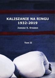 Okładka książki Kaliszanie na ringu 1932-2019 Tom 2
