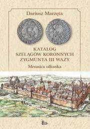 Okładka książki Katalog szelągów koronnych Zygmunta III Wazy