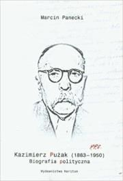 Okładka książki Kazimierz Pużak (1883-1950). Biografia polityczna