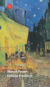 Kolacja w mieście. Autor: Proust Marcel. Dadada.pl Okładka książki Kolacja w mieście