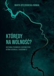 Okładka książki Którędy na wolność?