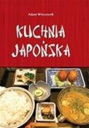 Kuchnia japońska. Autor: Adam Wieczorek. Dadada.pl Okładka książki Kuchnia japońska