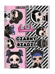 Okładka książki L.O.L. Surprise! Do Wyboru, Do Koloru! Czarny...