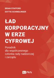 Okładka książki Ład korporacyjny w erze cyfrowej. Poradnik dla współczesnego członka rady nadzorczej i zarządu