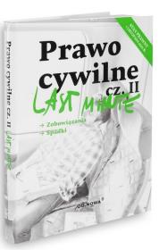 Last Minute Prawo Cywilne Część 2 2021. Autor: Anna Gólska, Maciejowska Alicja, Sebastian Pietrzyk. Dadada.pl Okładka książki Last Minute Prawo Cywilne Część 2 2021