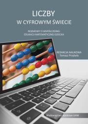 Opakowanie Liczby w cyfrowym świecie Rozmowy o współczesnej edukacji matematycznej dziecka