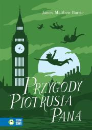 Literatura klasyczna. Przygody Piotrusia Pana - uszkodzone. Autor: James Matthew Barrie. Dadada.pl Okładka książki Literatura klasyczna. Przygody Piotrusia Pana - uszkodzone