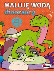 Maluję wodą Dinozaury. Autor: Piotr Kozera. Dadada.pl Okładka książki Maluję wodą Dinozaury