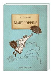 Mary Poppins. Autor: P.L.Travers. Dadada.pl Okładka książki Mary Poppins