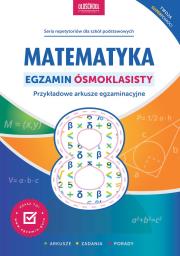 Matematyka. Egzamin ósmoklasisty w.2021. Autor: Anna Konstantynowicz i Adam Konstantynowicz. Dadada.pl Okładka książki Matematyka. Egzamin ósmoklasisty w.2021