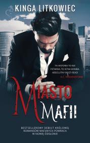 Miasto mafii. Autor: Kinga Litkowiec. Dadada.pl Okładka książki Miasto mafii