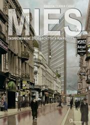 Okładka książki Mies Skomplikowane życie architekta minimalisty