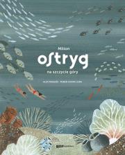 Okładka książki Milion ostryg na szczycie góry