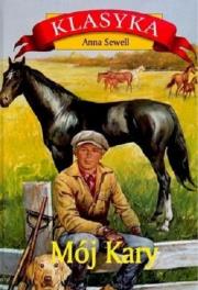 Mój Kary. Autor: Anna Sewell. Dadada.pl Okładka książki Mój Kary