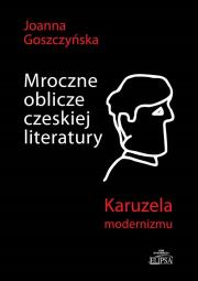 Okładka książki Mroczne oblicze czeskiej literatury