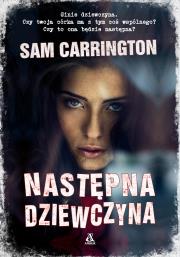 Następna dziewczyna - uszkodzone. Autor: Sam Carrington. Dadada.pl Okładka książki Następna dziewczyna - uszkodzone