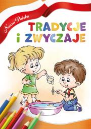 Okładka książki Nasza Polska. Tradycje i zwyczaje