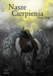 Nasze cierpienia. Autor: Minji Kim. Dadada.pl Okładka książki Nasze cierpienia