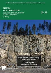 Nauka dla ciekawych.Pegmatyty Dolnego...nr 12. Autor: Adam Pieczka, Eligiusz Szełęg, Adam Szuszkiewicz. Dadada.pl Okładka książki Nauka dla ciekawych.Pegmatyty Dolnego...nr 12
