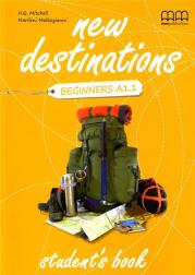 New Destinations Beginners A1.1 SB MM PUBLICATIONS. Autor: H.Q. Mitchell - Marileni Malkogianni, Marileni Malkogianni. Dadada.pl Okładka książki New Destinations Beginners A1.1 SB MM PUBLICATIONS