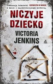 Niczyje dziecko - uszkodzone. Autor: Jenkins Victoria. Dadada.pl Okładka książki Niczyje dziecko - uszkodzone