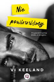Nie powinniśmy. Autor: Vi Keeland, Ischim Odorowicz-Śliwa. Dadada.pl Okładka książki Nie powinniśmy