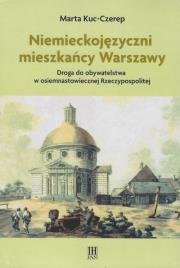 Niemieckojęzyczni mieszkańcy Warszawy. Autor: Kuc-Czerep Marta. Dadada.pl Okładka książki Niemieckojęzyczni mieszkańcy Warszawy