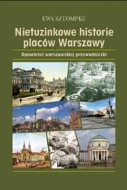 Okładka książki Nietuzinkowe historie placów Warszawy