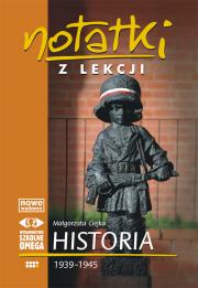 Notatki z Lekcji Historii część 7 1939-1945 OMEGA. Autor: Małgorzata Ciejka. Dadada.pl Okładka książki Notatki z Lekcji Historii część 7 1939-1945 OMEGA