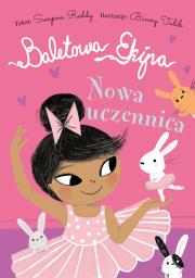 Okładka książki Nowa uczennica. Baletowa Ekipa