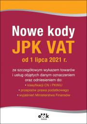 Nowe kody JPK VAT od 1 lipca 2021 PGK1436. Wydawca: ODDK. Dadada.pl Opakowanie Nowe kody JPK VAT od 1 lipca 2021 PGK1436