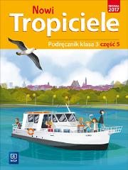 Okładka książki NOWI TROPICIELE PODRĘCZNIK KLASA 3 CZĘŚĆ 5 EDUKACJA WCZESNOSZKOLNA  1687B1