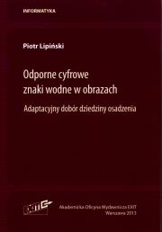 Odporne cyfrowe znaki wodne w obrazach. Autor: Piotr Lipiński. Dadada.pl Okładka książki Odporne cyfrowe znaki wodne w obrazach