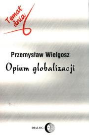 Okładka książki Opium globalizacji