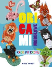 Origami modułowe Krok po kroku. Autor: Wodzyńska Zofia. Dadada.pl Okładka książki Origami modułowe Krok po kroku